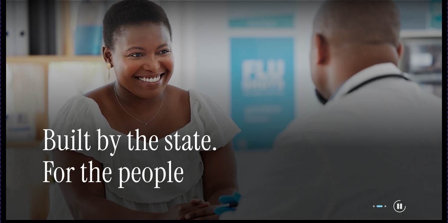 Built by the state. For the people